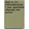DIGIT-vo, h/v, methodelicentie, 1 jaar, specifieke afspraak met school door Onbekend