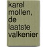 Karel Mollen, de laatste valkenier