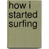 How I started surfing