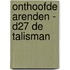 Onthoofde arenden - D27 De talisman
