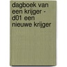 Dagboek van een krijger - D01 Een nieuwe krijger door Jez