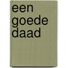 Een goede daad by David Baldacci