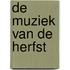 De muziek van de herfst