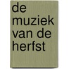 De muziek van de herfst door Konstantin Paustovski