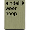 Eindelijk weer hoop door Shanthy Lepelaar