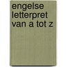 Engelse letterpret van a tot z door Qji Cui