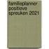 Familieplanner positieve spreuken 2021