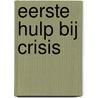 Eerste hulp bij crisis door Krist Pauwels