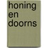 Honing en doorns