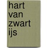 Hart van Zwart IJs door Terry Goodkind