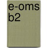 E-OMS B2 by J. van Esch