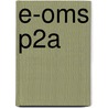 E-OMS P2A door J. van Esch