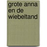 Grote Anna en de wiebeltand door Kathleen Amant