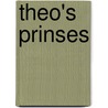 Theo's prinses door Ellen Delange