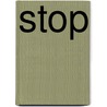 Stop by Annemie Vandaele