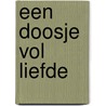 Een doosje vol liefde by Anne Sawan
