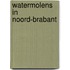 Watermolens in Noord-Brabant