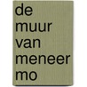 De muur van meneer Mo by Ellen Delange