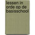 Lessen in orde op de basisschool