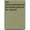 Het allermakkelijkste familiekookboek ter wereld door J.F. Mallet