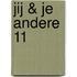 Jij & je andere 11