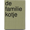 De familie kotje door Ingrid van der Kallen