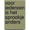 Voor iedereen is het sprookje anders door Jee Kast