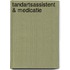 Tandartsassistent & medicatie