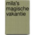 Mila's magische vakantie