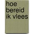 Hoe bereid ik vlees