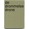 De drommelse drone door Ingrid Vandekerckhove