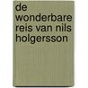 De wonderbare reis van Nils Holgersson door Selma Lagerlöf
