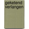 Geketend verlangen door Stella Marcus