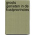 Groots Genieten in de Kustprovincies