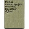 Thema's Maatschappijleer voor VMBO bk/Essener digitaal by Janine Middelkoop