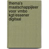 Thema's Maatschappijleer voor VMBO kgt/Essener digitaal door Janine Middelkoop