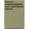 Thema's Maatschappijleer voor VWO/Essener digitaal by Jasper van den Broeke