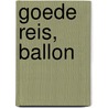Goede reis, ballon by Adam Ciccio