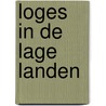 Loges in de lage landen door Hugo De Cnodder