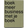 Boek meer Business met je Boek door Veron Goemans