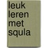 Leuk leren met Squla