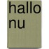 Hallo Nu