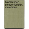 Brandstoffen, smeermiddelen, materialen door W. Smit
