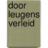 Door leugens verleid by Peter Klerks