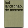 Het landschap, de mensen door Auke van der Woud