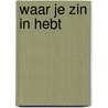 Waar je zin in hebt door Andre Brouwer