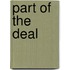 Part of the Deal