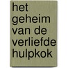 Het geheim van de verliefde hulpkok door Jacques Vriens