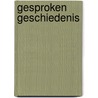 Gesproken geschiedenis door Simon Sebag Montefiore