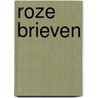 Roze Brieven door Splinter Chabot